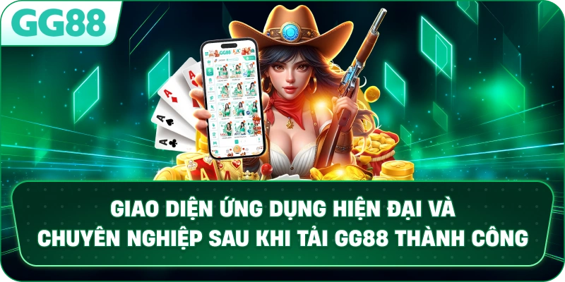Giao diện ứng dụng hiện đại và chuyên nghiệp sau khi tải GG88 thành công.